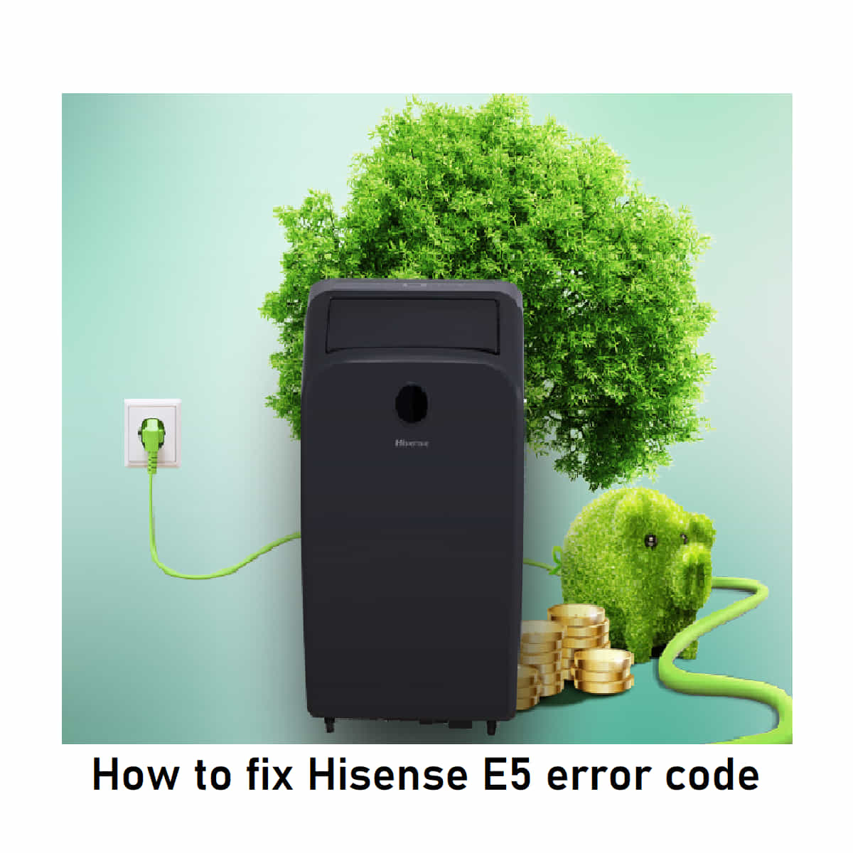 Hisense air conditioner E5 error