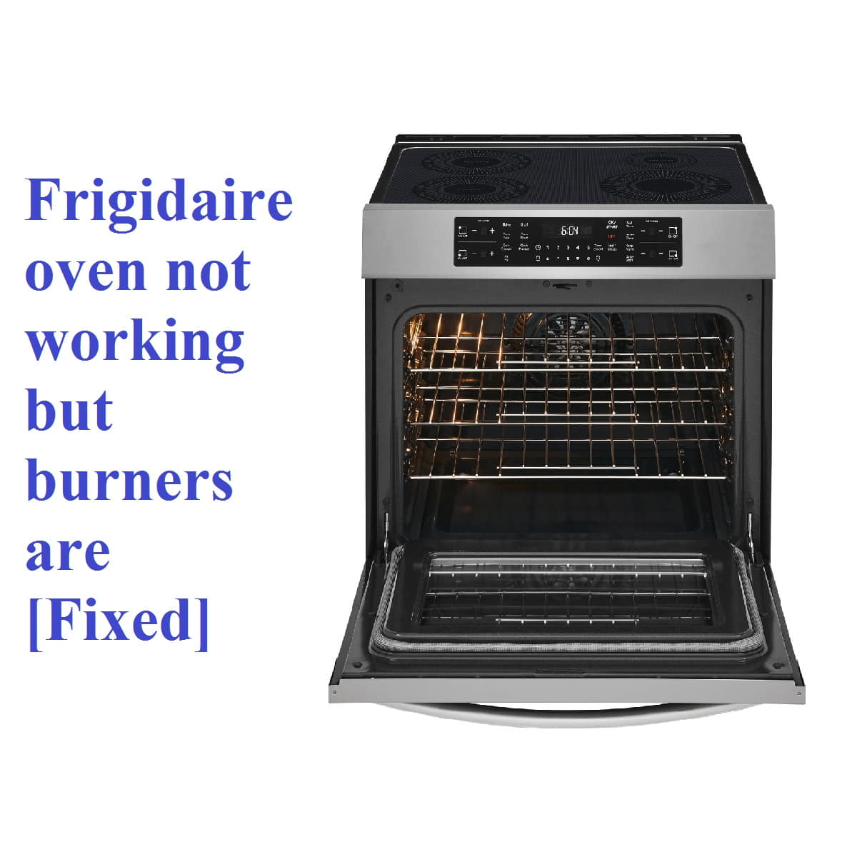 Frigidaire oven not working but burners are