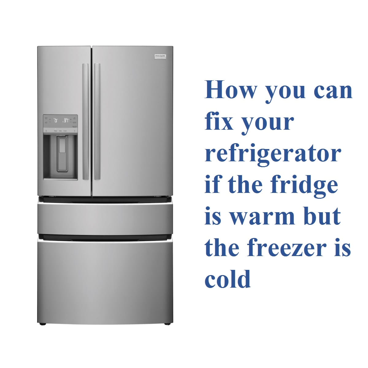 How do you fix a warm fridge and cold freezer