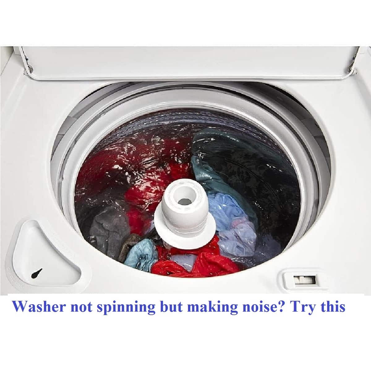 Washing machine not spinning but making noise